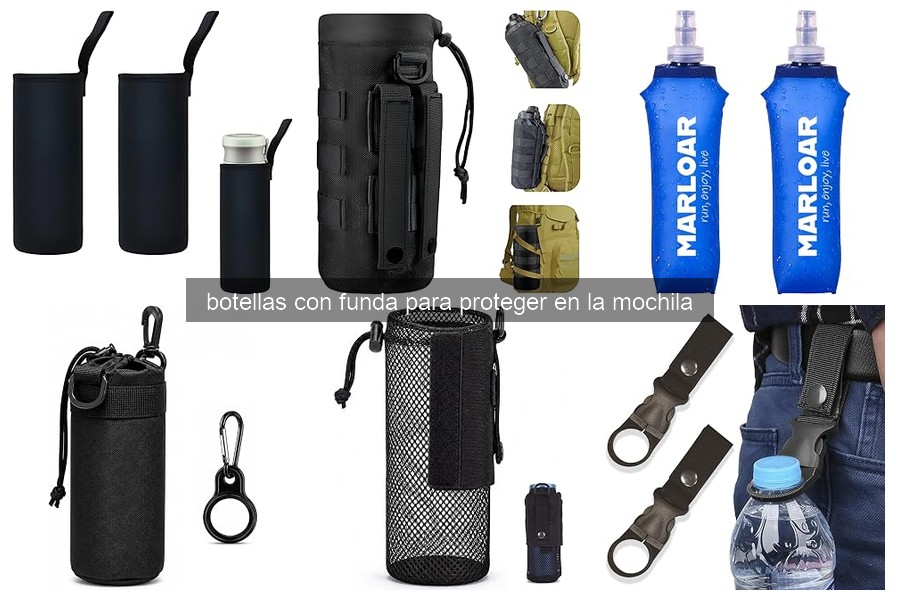 Botellas con funda: ¿Qué son y cómo protegen tu mochila?