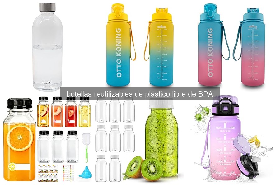 Botellas reutilizables de plástico sin BPA: ¿Qué son y beneficios?