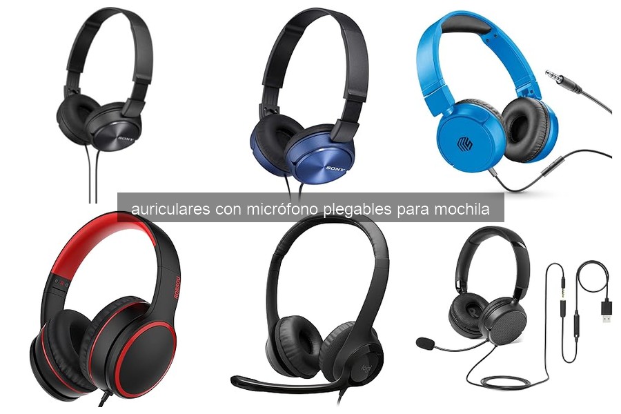 Cómo elegir auriculares con micrófono plegables para mochila