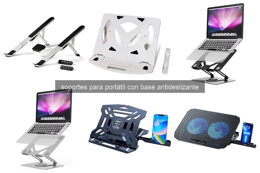 Cómo elegir el soporte para portátil antideslizante ideal