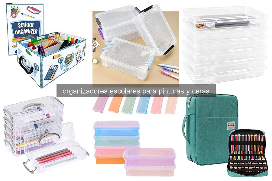 Cómo mantener y limpiar organizadores escolares de pinturas