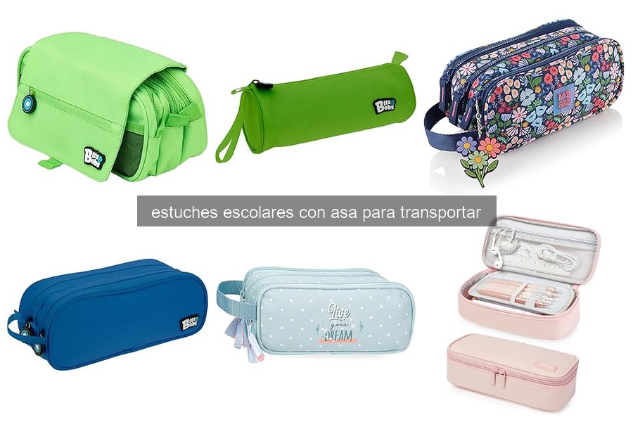 Comparativa de las Mejores Marcas de Estuches Escolares con Asa