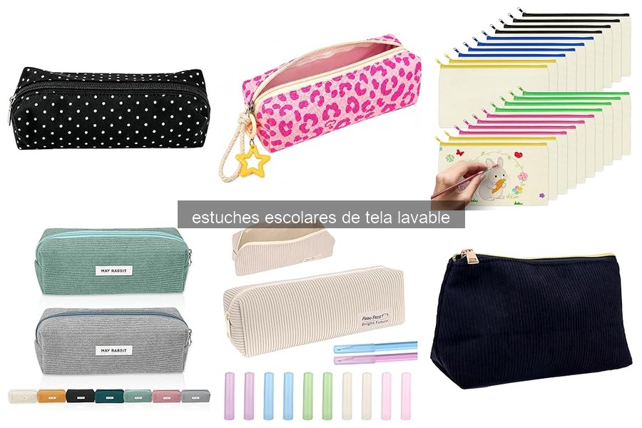 Problemas comunes con estuches escolares de tela lavable
