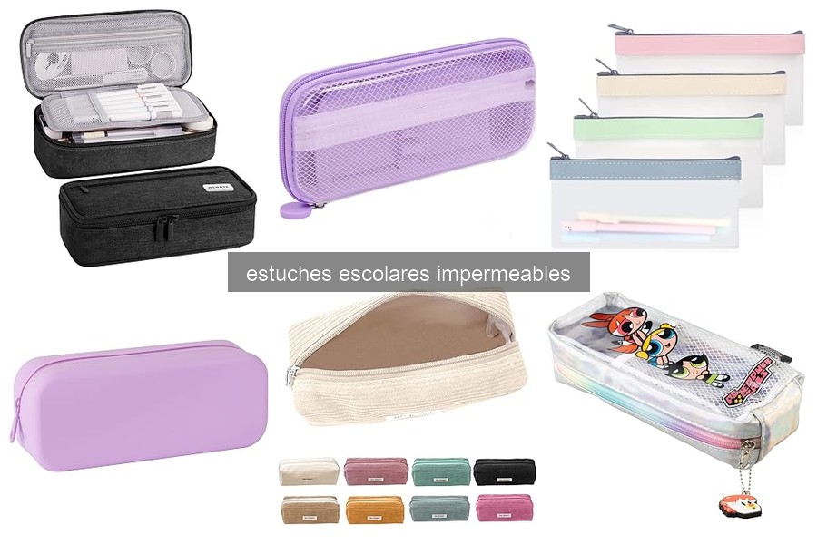 Problemas comunes con estuches escolares impermeables y soluciones