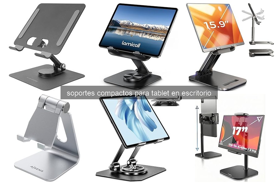 Problemas comunes de soportes compactos para tablet y soluciones