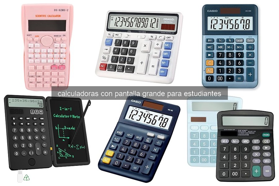 Ventajas de usar calculadoras con pantalla grande para estudiantes