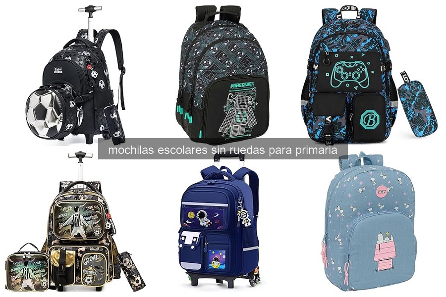 Ventajas y desventajas de mochilas escolares sin ruedas
